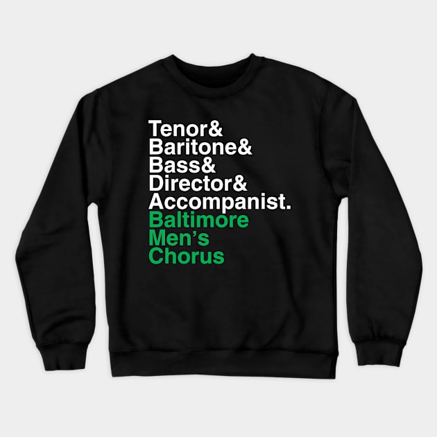 Helvetica Green Crewneck Sweatshirt by baltimoremenschorus